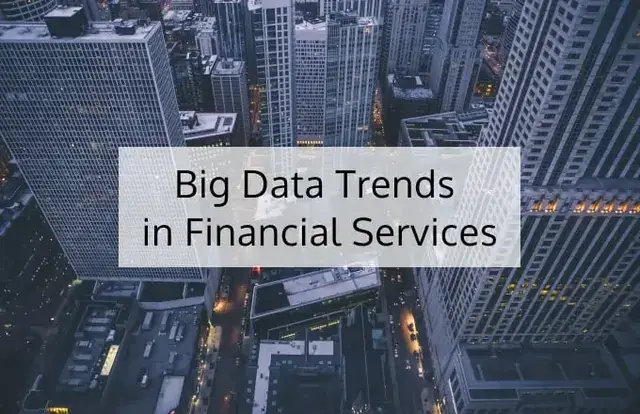 Big Data in Financial Services: Trends for 2023
