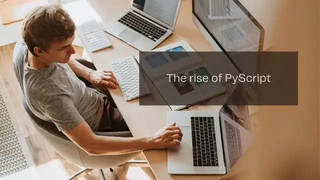 The Rise of PyScript