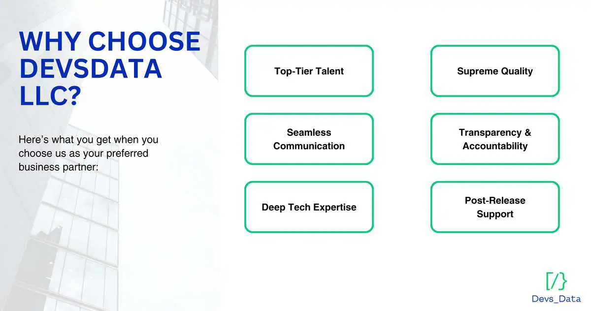 Infographic showing reasons to choose DevsData LLC: Top-Tier Talent, Supreme Quality, Seamless Communication, Transparency, Deep Tech Expertise, and Post-Release Support.