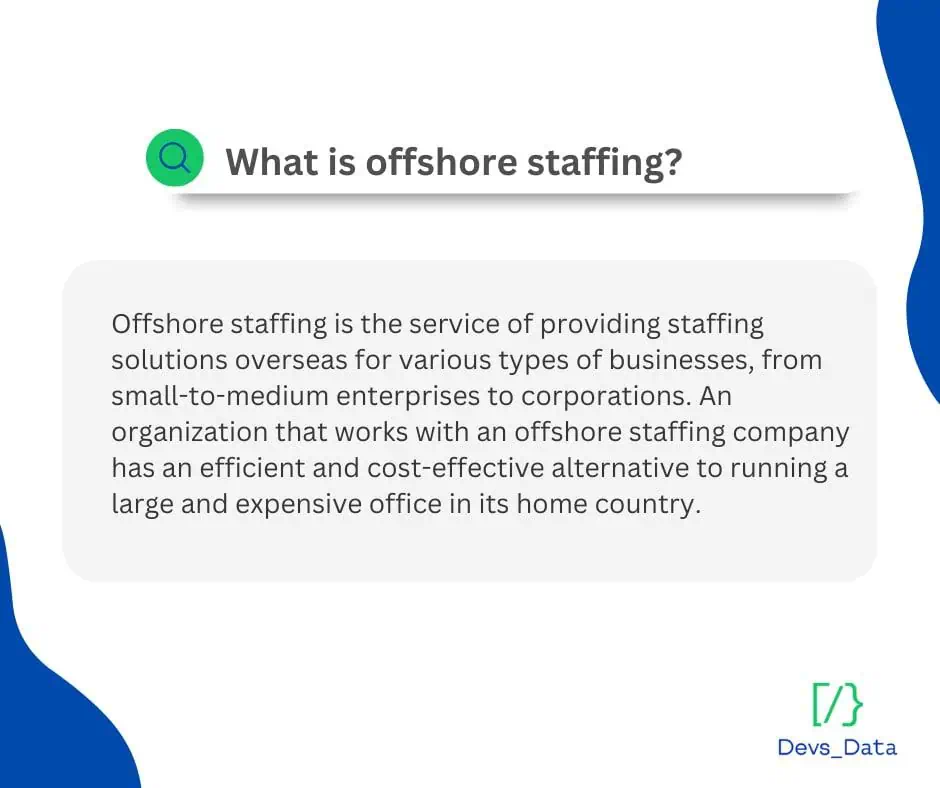 What is offshore staffing