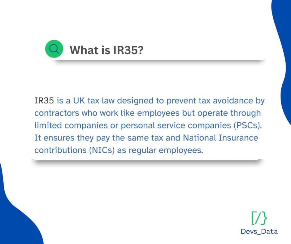 Infographic explaining What is IR35? as a UK tax law designed to prevent tax avoidance by contractors who work like employees. testimonial